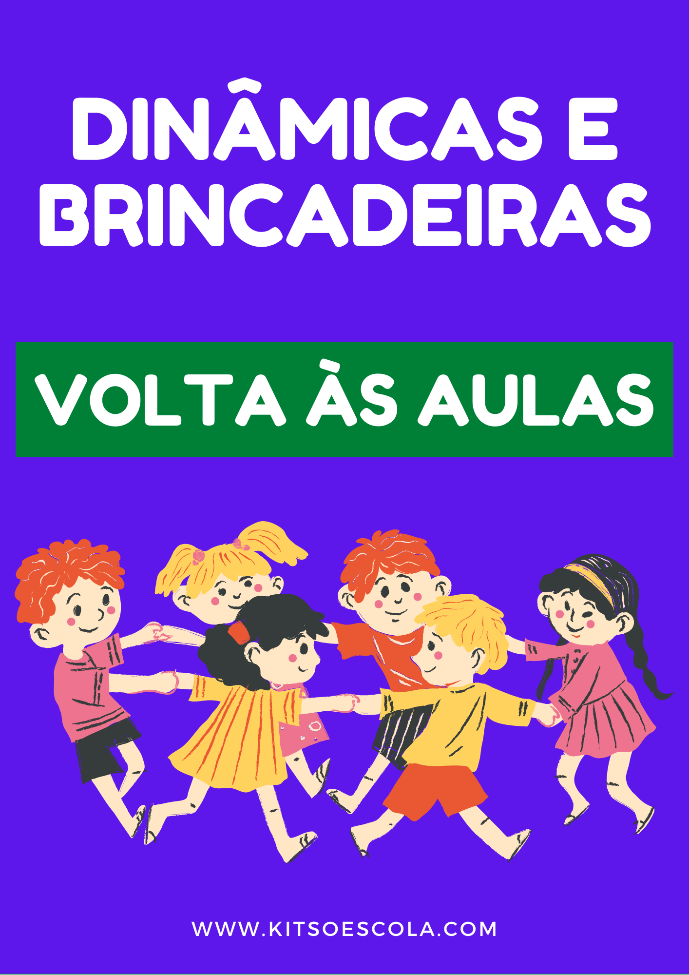 KIT VOLTA ÀS AULAS | Atividades Lúdicas - KIT SÓ ESCOLA